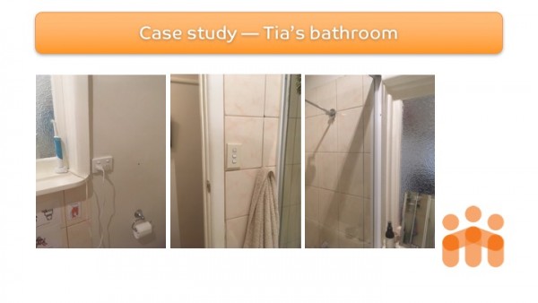 Figure 5: Tia's home modification - Site assessment photos bathroom pre-modification 